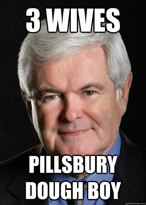 3 WIVES PILLSBURY DOUGH BOY  Hypocritical Gingrich