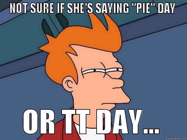 NOT SURE IF SHE'S SAYING 
