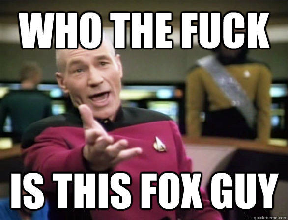 WHO THE FUCK IS THIS FOX GUY - WHO THE FUCK IS THIS FOX GUY  Misc