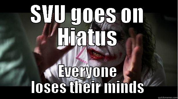 SVU GOES ON HIATUS EVERYONE LOSES THEIR MINDS Joker Mind Loss