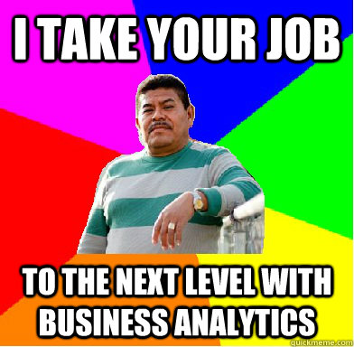 I take your job To the next level with business analytics - I take your job To the next level with business analytics  Misc