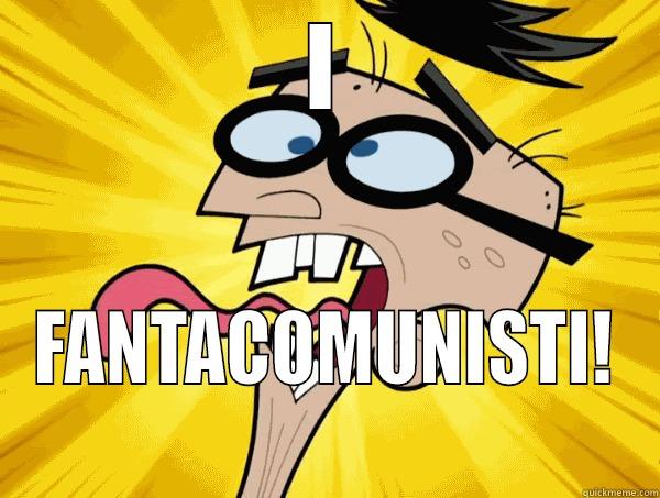 I FANTACOMUNISTI! Misc