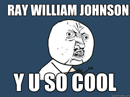 Ray william johnson y u so cool   Y U No