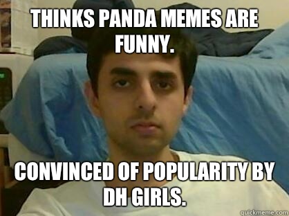 Thinks panda memes are funny. Convinced of popularity by dh girls.   