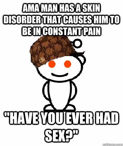 ama Man has a skin disorder that causes him to be in constant pain 