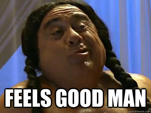  feels good man -  feels good man  FrankieFeelGood