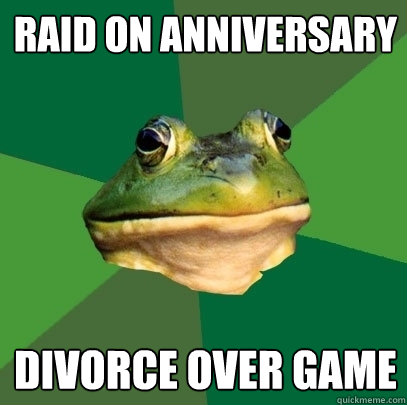 raid on anniversary  divorce over game  Foul Bachelor Frog