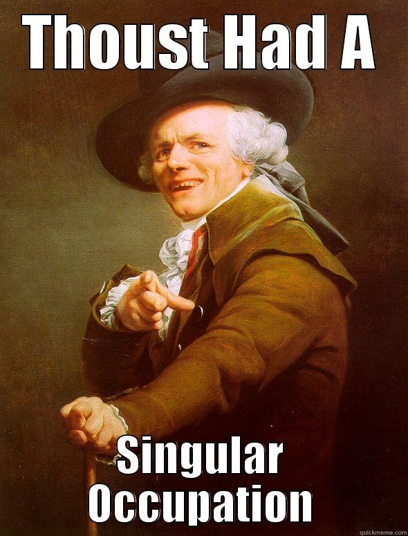 THOUST HAD A SINGULAR OCCUPATION Joseph Ducreux