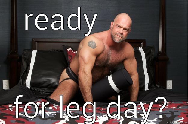 READY         FOR LEG DAY? Gorilla Man