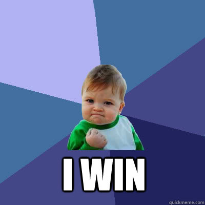  I win -  I win  Success Baby