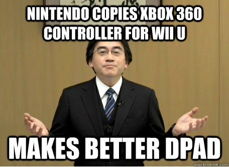 Nintendo copies xbox 360 controller for Wii u makes better dpad  