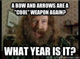 a Bow and arrows are a 