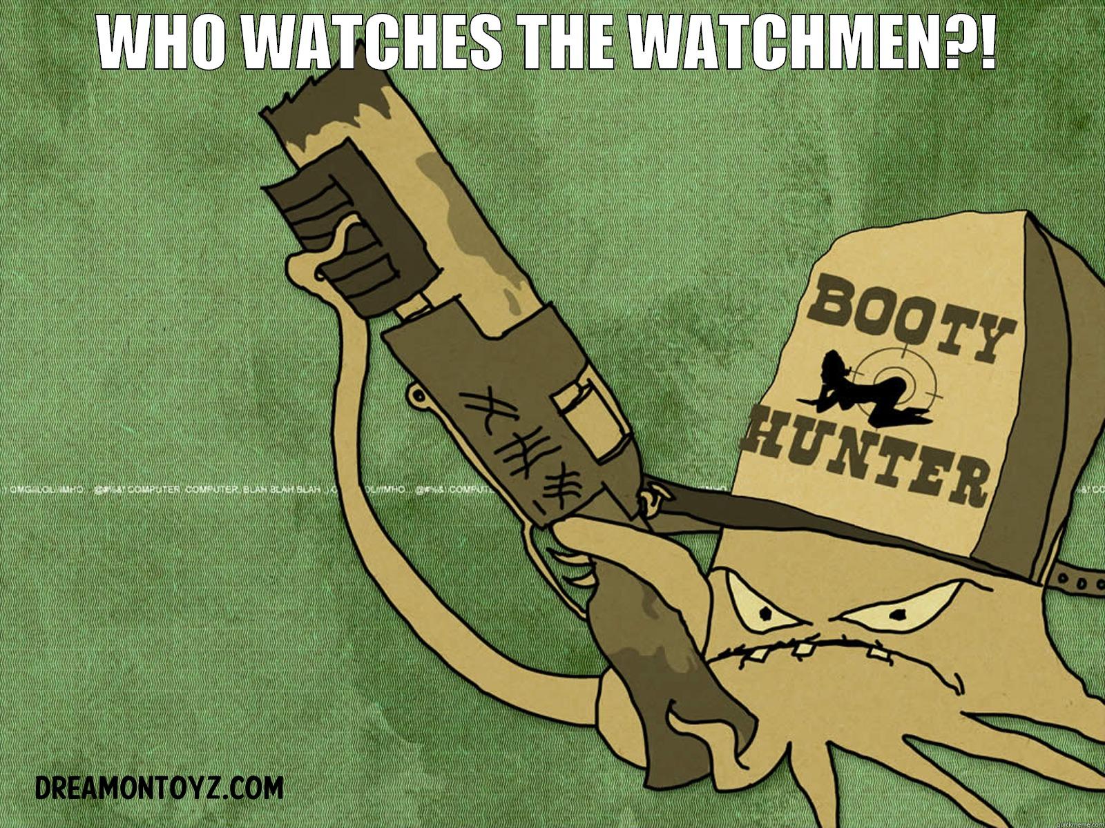 WHO WATCHES THE WATCHMEN?!  Misc