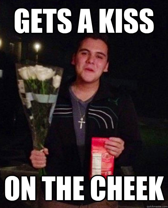 gets a kiss on the cheek  Friendzone Johnny
