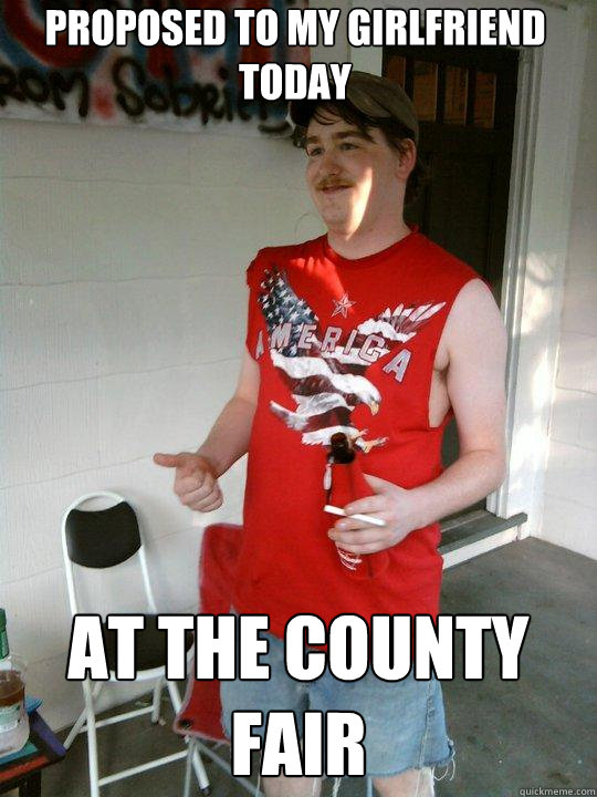PROPOSED TO MY GIRLFRIEND TODAY AT THE COUNTY FAIR - PROPOSED TO MY GIRLFRIEND TODAY AT THE COUNTY FAIR  Redneck Randal