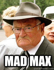 Mad max  Old man