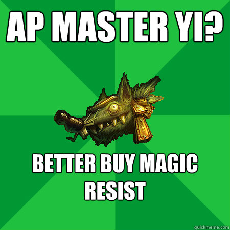 Ap Master Yi? Better Buy Magic Resist   Bad LoL Player