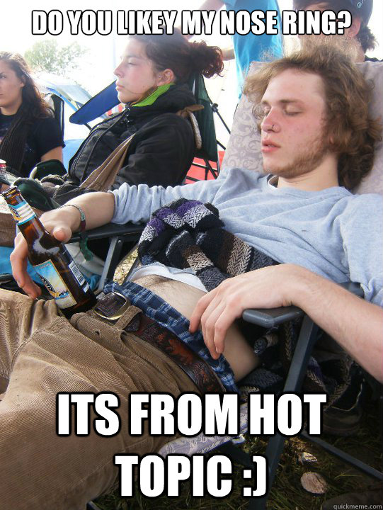 do you likey my nose ring? its from hot topic ) heavy sleeper