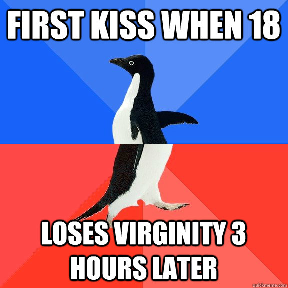 First Kiss when 18 Loses virginity 3 hours later  Socially Awkward Awesome Penguin