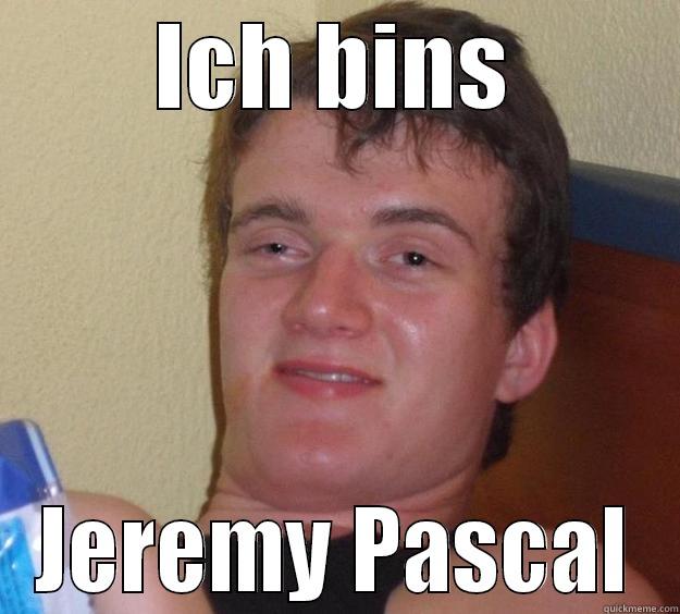 LOL jeremy hdx lol :o xd - ICH BINS JEREMY PASCAL 10 Guy