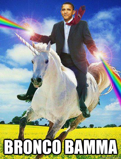 Bronco BAMMA - Bronco BAMMA  Obama rainbow unicorn