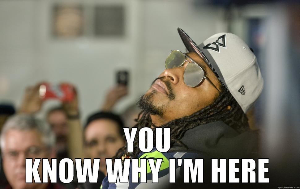  YOU KNOW WHY I'M HERE Misc