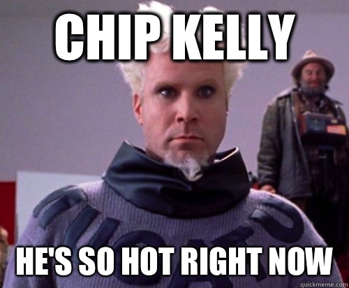Chip Kelly He's SO HOT RIGHT NOW  Mugatuism