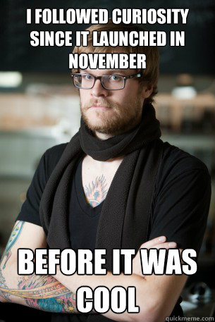 I followed Curiosity since it launched in November Before it was Cool  Hipster Barista