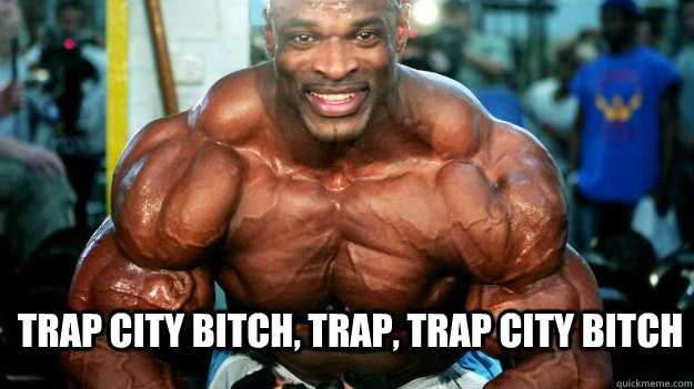 trap city bitch, trap, trap city bitch  ronnies traps