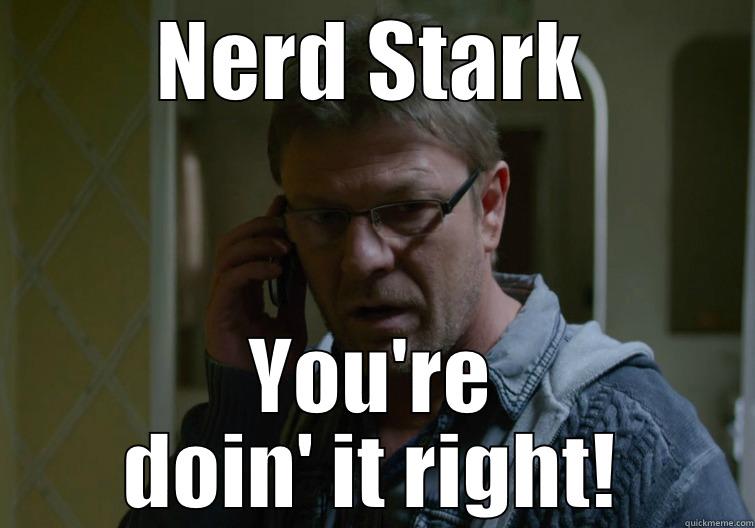 NERD STARK YOU'RE DOIN' IT RIGHT! Misc