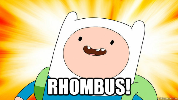  RHOMBUS!  