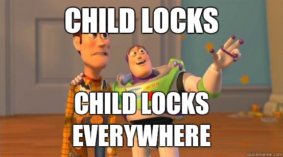 Child locks Child locks everywhere - Child locks Child locks everywhere  Buzz Glitter