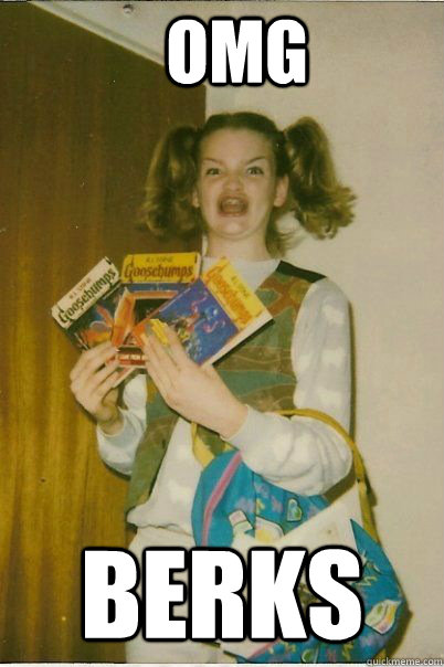 OMG berks  BERKS