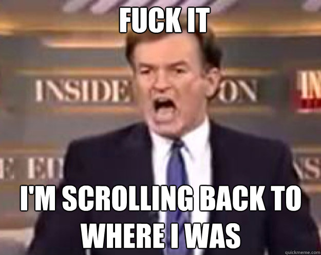 FUCK IT I'm scrolling back to where i was  fuck it bill