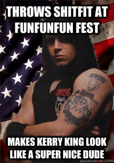 throws shitfit at funfunfun fest makes kerry king look like a super nice dude - throws shitfit at funfunfun fest makes kerry king look like a super nice dude  Scumbag Danzig