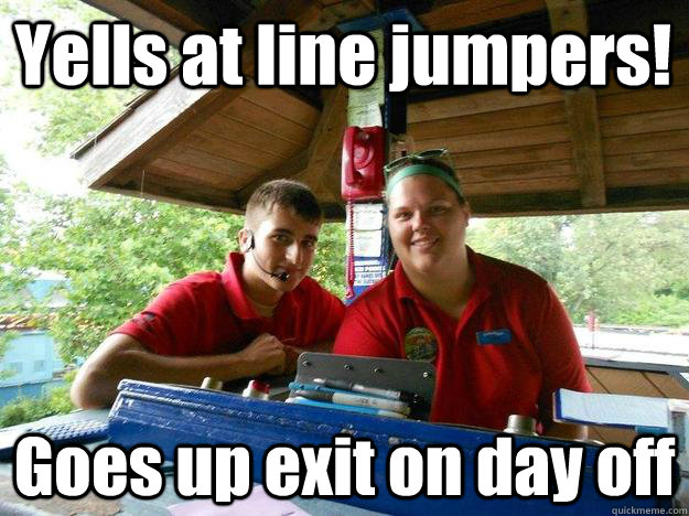 Yells at line jumpers! Goes up exit on day off  Cedar Point Ride Operator