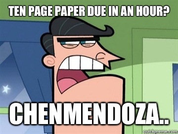 TEN PAGE PAPER DUE IN AN HOUR? CHENMENDOZA..    Dinkleberg