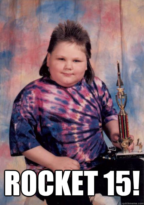 ROCKET 15!  First Place Mullet Kid