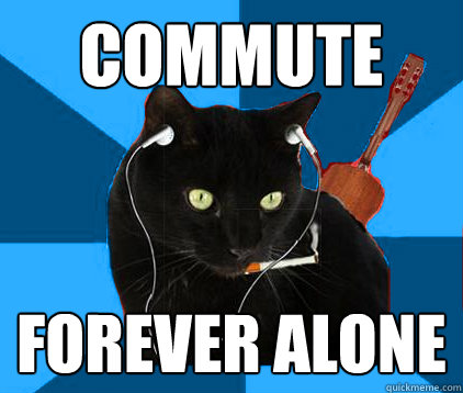 Commute forever alone  Socially Awkward Berklee Cat