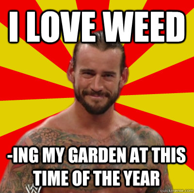 I love weed -ing my garden at this time of the year  