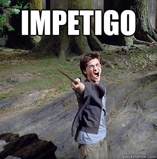 Impetigo   Pissed off Harry