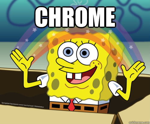 chrome  - chrome   Spongebob rainbow