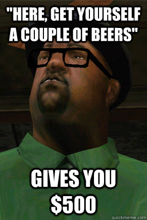 Good Guy Big Smoke memes | quickmeme Good Guy Big Smoke memes | quickmeme