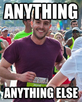 Anything anything else  Ridiculously photogenic guy