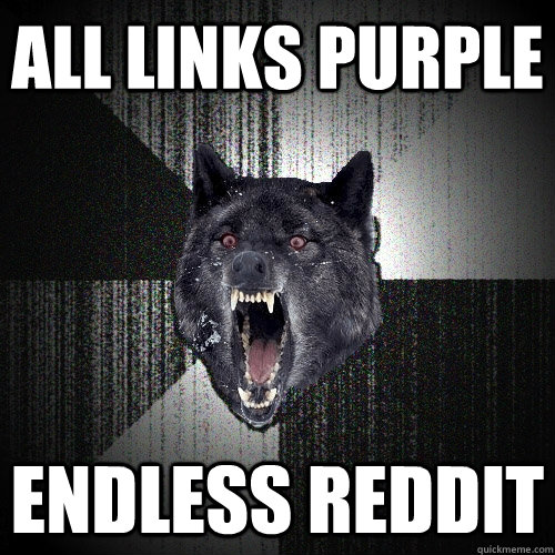 all links purple endless reddit  Insanity Wolf