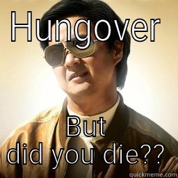 Haha hangover - HUNGOVER BUT DID YOU DIE?? Mr Chow