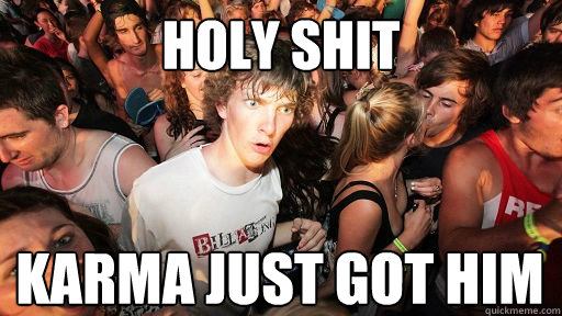 holy shit Karma just got him   Sudden Clarity Clarence