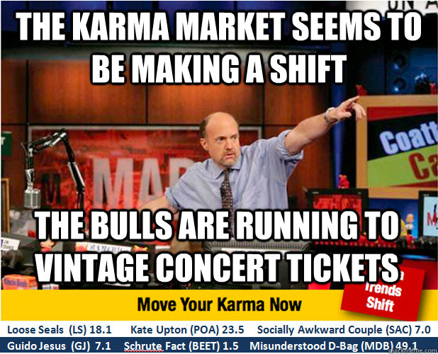 The Karma market seems to be making a shift the bulls are running to vintage concert tickets  Jim Kramer with updated ticker
