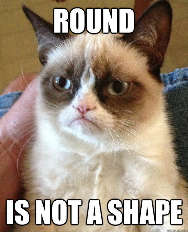 round is not a shape - round is not a shape  Misc