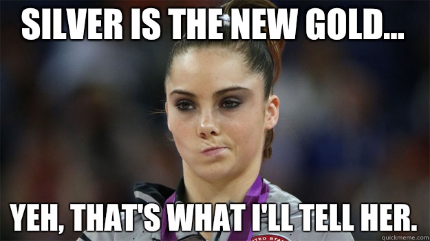Silver is the new gold... Yeh, that's what I'll tell her.  High Standards Maroney